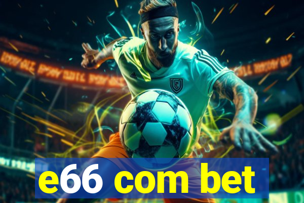 e66 com bet